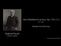 Gabriel Fauré - Une châtelaine en sa tour, Op. 110 (score-video)