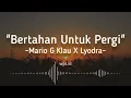 Download Lagu Bertahan Untuk Pergi ~ Mario G Klau X Lyodra Lirik