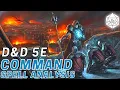 Command Top Tier First Level Spell that Stays Good D D 5e