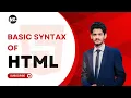 Basic Syntax of HTML Lecture No 2 HTML Basic for Beginners