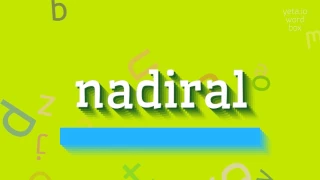 HOW TO SAY NADIRAL Nadiral 