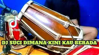 dj suci dimana kini kau berada koplo viral tiktok cover kendang rampak 