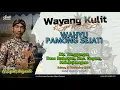WAHYU PAMONG SEJATI  - KI SIGID ARIYANTO - Ds. Brabowan, Kec. Gayam, Bojonegoro