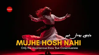 mujhe hosh nahi the ecstasy of ishq dervishbeats official