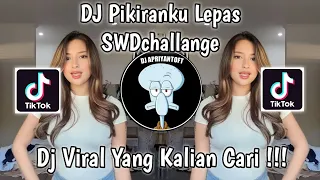 Download DJ PIKIRANKU LEPAS SWDchallange LAH YANG BENER LAGUNYA NI RILL CUY VIRAL TIK TOK TERBARU 2023 ! MP3