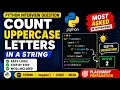 Count Uppercase Letters in a String Python Interview Question