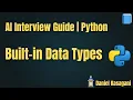 6 Built-in Data Types in Python AI Interview Guide Python