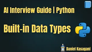 6 Built-in Data Types in Python AI Interview Guide Python