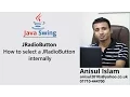 Java Swing Bangla Tutorial 57 How to select a JRadioButton internally