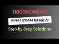 Trigonometry Final Exam Review