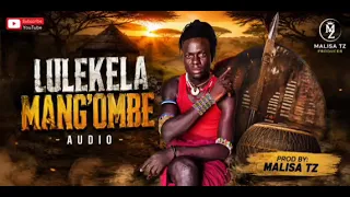 limbu luchagula ft lulekela mangombe ujumbe wa pombe
