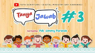 Download Tanya Jawab Anak Bersama Pdt. Jimmy Pardede - Episode #3 MP3