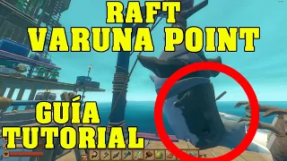 Raft I Varuna Point Complete I Guide I Latest Update