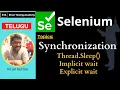 Synchronization in Selenium Implicit wait in selenium Explicit wait in selenium