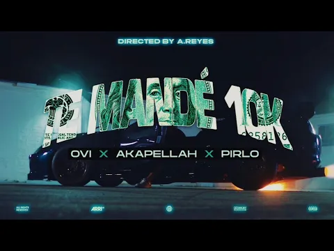Video Thumbnail: Te Mandé 10k - Akapellah x Ovi x Pirlo