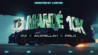 Akapellah, Ovi, Pirlo - Te Mandé 10k (Official Video)