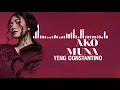 Yeng Constantino - Ako Muna (Audio) ♪