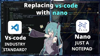 I Tried Replacing VS Code with Nano Here is What Happened