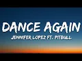 Download Lagu Jennifer Lopez - Dance Again (Lyrics) ft. Pitbull