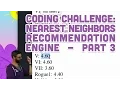 Coding Challenge Nearest Neighbors Recommendation Engine - Part 3