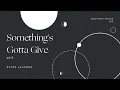 Another Phase 13 - Something s Gotta Give with Estee Lalonde