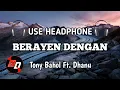 Download Lagu Lagu Sasak Terbaru 2020-2021, Berayen Dengan - Tony Bahol Ft Dhanu (8d audio sasak)