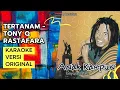 Download Lagu [KARAOKE] TERTANAM - TONY Q RASTAFARA