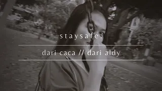 Download staysafe. - dari caca // dari aldy (ft. diah) | official music video MP3