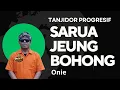 SARUA JEUNG BOHONG versi TANJI PROGRESIF - ONI ADOR