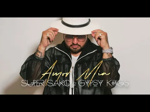 Download MP3 Super Sako \u0026 Gipsy Kings - Amor Mio (Official Audio)