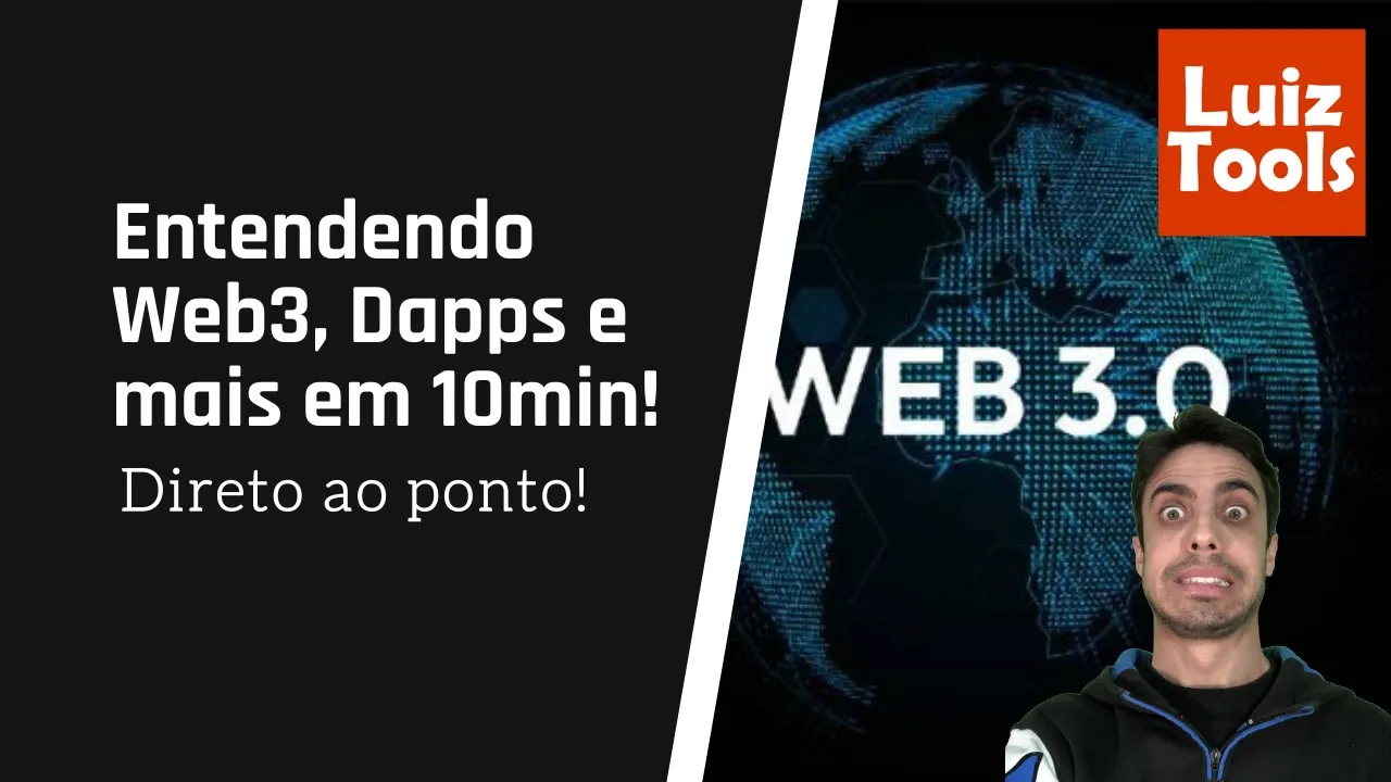 Entendendo Web3, Dapps e mais em 10 minutos!
