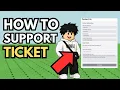 How To Use Roblox Support Ticket