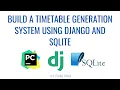 Automatic Timetable Generator Project built using Django and sqlite3 Project Demo Code