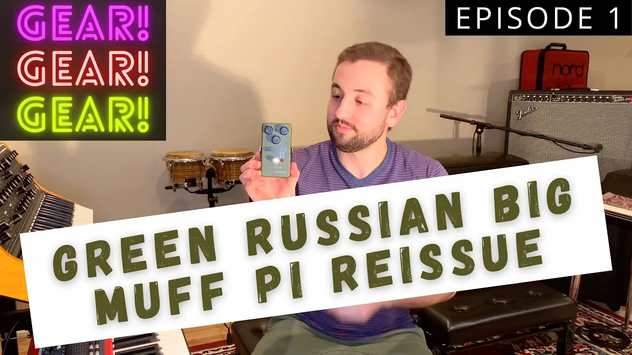 EHX Green Russian Big Muff Pi Reissue Review