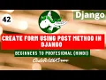 Django Tutorial - Create Form Using POST Method and CSRF Token in Django Hindi