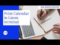 How to print Calendar in LINUX terminal UBUNTU Balaram Ghosh
