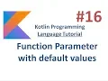 Kotlin Tutorial - 16