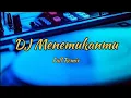 Download Lagu Lirik DJ MENEMUKANMU | Remix Slow Bass | Viral 2021