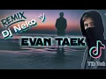 Lagu Evan Taek Onne Alvarez - Remix  Estilo Alan Walker Por Dj NeKo *MusicaViralDeTiktok *GiyangTarikRol