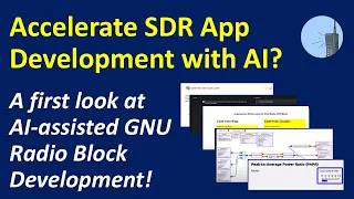 How We Used AI to Develop a GNU Radio Block Easy Software Defined Radio Development