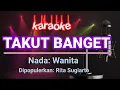 Download Lagu Takut Banget - Rita Sugiarto | Karaoke