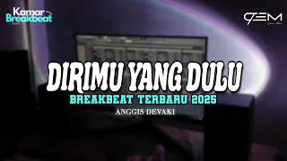 Download DJ DIRIMU YANG DULU BREAKBEAT TERBARU 2025 MP3