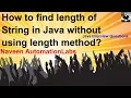 Java Interview Question How to find length of string in java without using length method