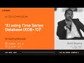 AI using Time Series Database KDB Q with Rohit Sharma