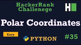 35 Polar Coordinates Hackerrank Python Solution Explained