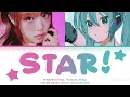 YENA(예나)(feat. Hatsune Miku)-'STAR!'(COLOR CODED LYRICS ENG/ROM/HAN)