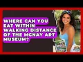 Where Can You Eat Within Walking Distance Of The McNay Art Museum - Everything About San Antonio