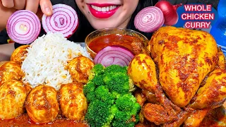 ASMR SPICY WHOLE CHICKEN CURRY, EGG CURRY, BROCCOLI, ONION, RICE MASSIVE Eating Sounds