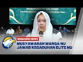[FULL] BREAKING NEWS - Musyawarah Warga NU Jawab Kegaduhan Pimpinan di NU
