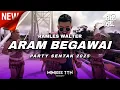 Download Lagu ARAM BEGAWAI PARTY SENTAK BASS GLERR @ramleswalterchannel9012 (MIMIEEE 7TH)